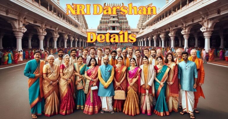 All Details about NRI Darshan in Tirumala