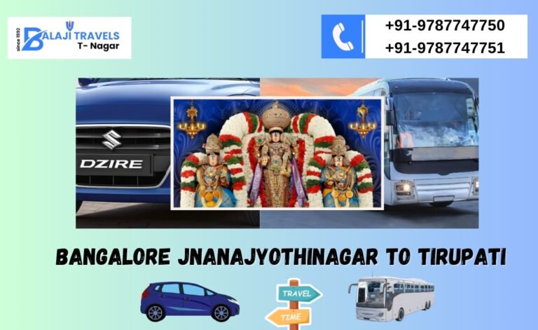 Bangalore Jnanajyothinagar to Tirupati Day Tour | Balaji Travels