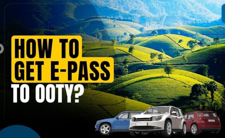 E-Pass for Ooty and Kodaikanal Step-by-Step Guide