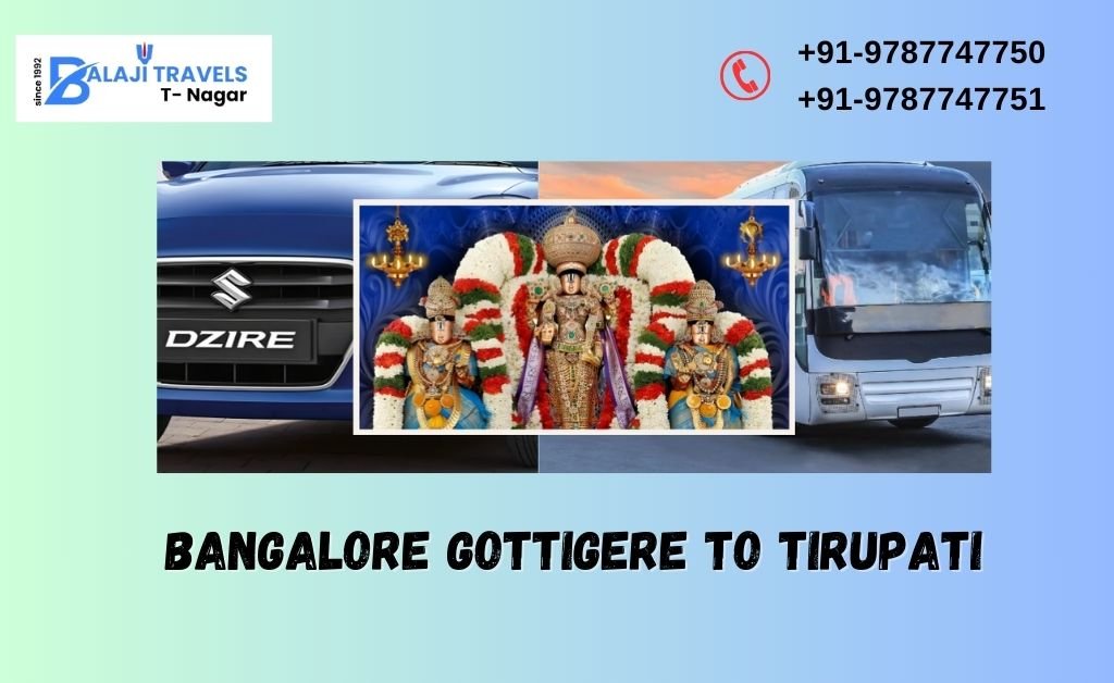 Bangalore Gottigere to Tirupati