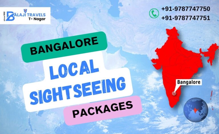 Bangalore Local Sightseeing Packages with Balaji Travels