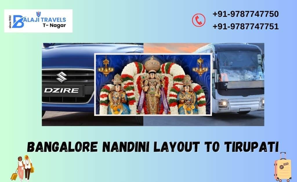 Bangalore Nandini Layout to Tirupati