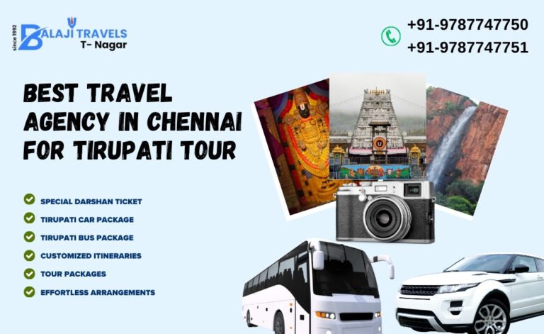 Best Travel Agency in Chennai for Tirupati Tour : Balaji Travels