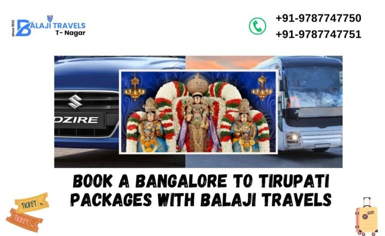 Book a Bangalore to Tirupati Packages with Balaji Travels