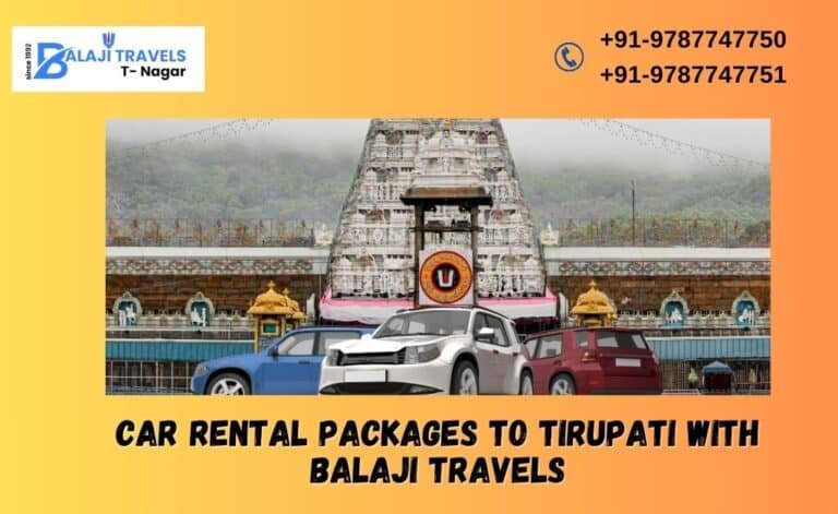 Car Rental Packages to Tirupati with Balaji Travels