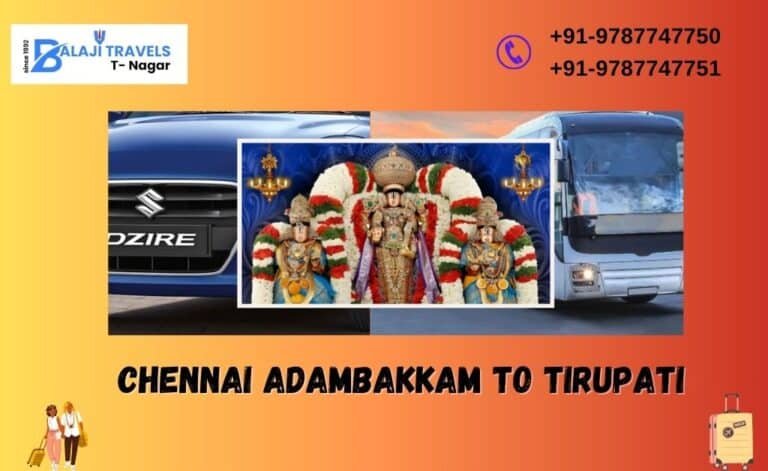 Chennai Adambakkam to Tirupati Day Tour with Balaji Travels