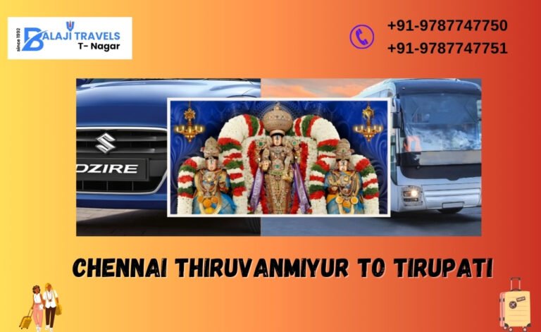Chennai Thiruvanmiyur to Tirupati Day Tour with Balaji Travels