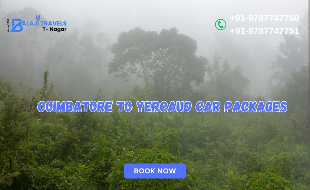 Coimbatore to Yercaud Car Packages with Balaji Travels