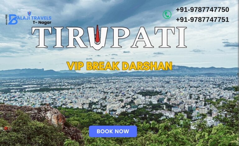 Experience VIP Break Darshan in Tirumala with Balaji Travels