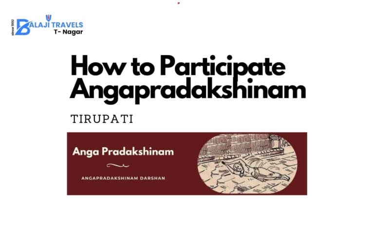 How to Participate in Tirupati Angapradakshinam & Arjitha Sevas