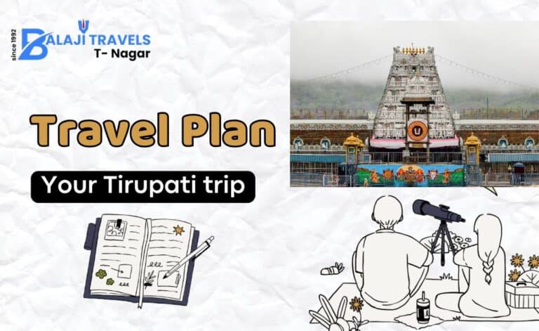 How to Plan Your Trip to Tirupati 1-2 Days Before Travel