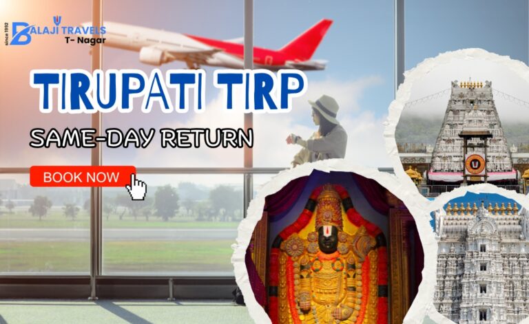 How to Plan a One Day Trip to Tirupati with a Same-Day Return