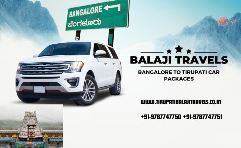 Book a Bangalore to Tirupati Car Packages with Balaji Travels