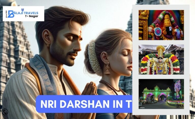 Balaji Travels Exclusive Services for NRI Darshan at Tirupati