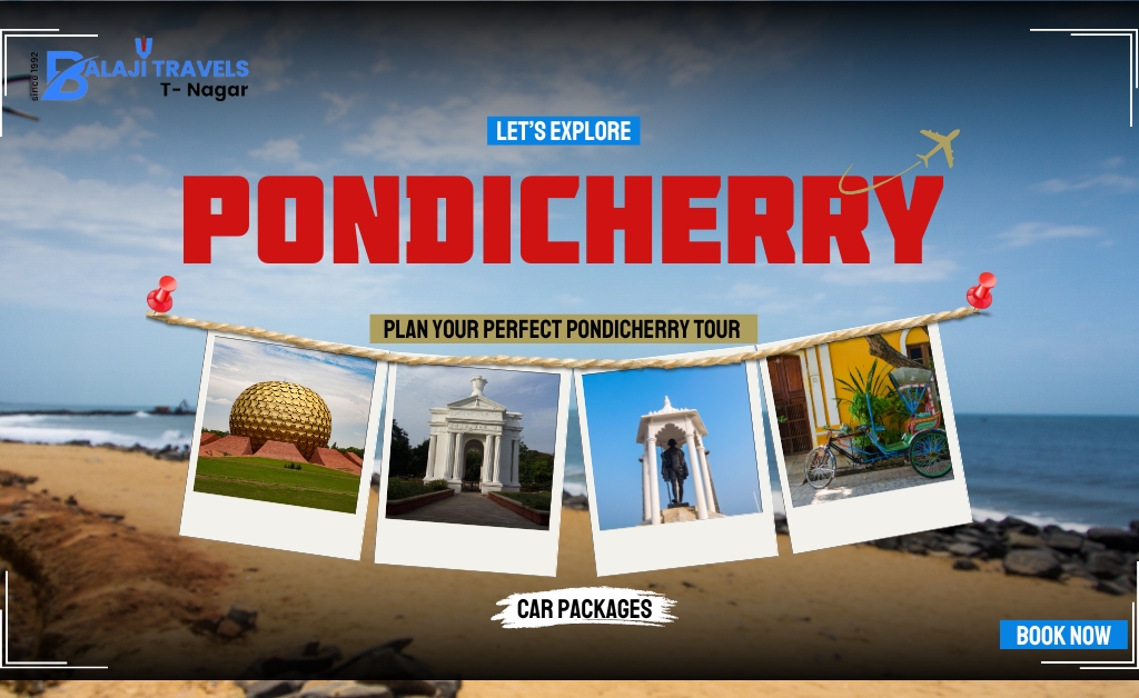 Plan Your Perfect Pondicherry Tour with Our Packages