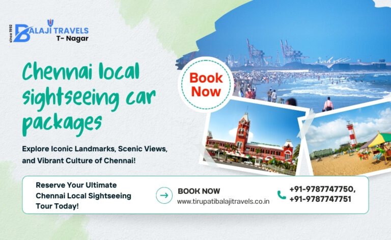 Chennai Weekend Sightseeing Packages with Balaji Travels