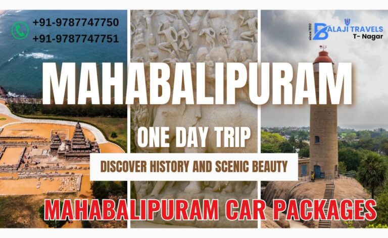 Mahabalipuram Tour Car Packages for a Relaxing Journey