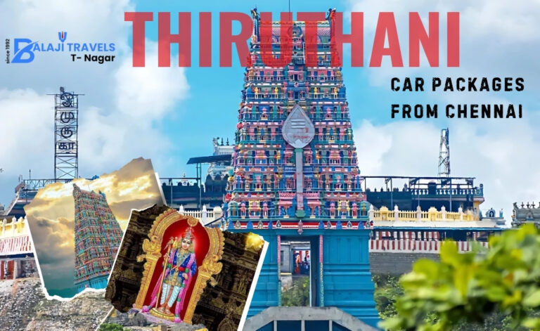 Explore Divine Day Trip Chennai to Thiruthani Car Packages