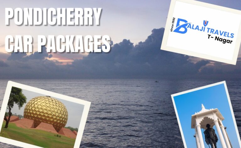 Explore Pondicherry with Our Chennai to Pondicherry Car Tour