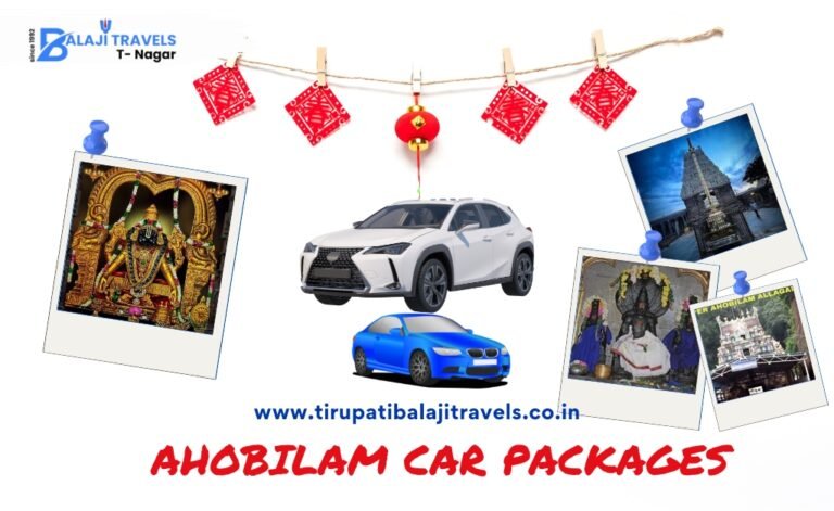 Chennai to Ahobilam Car Package for a Memorable Tour