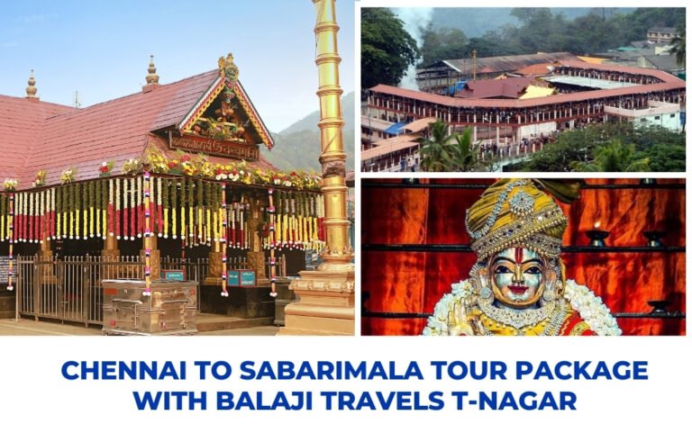 Chennai to Sabarimala Tour Package with Balaji Travels T-Nagar