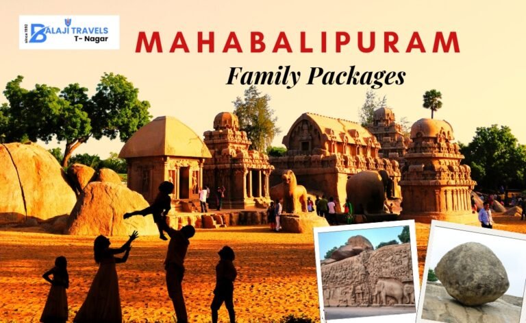 Affordable Mahabalipuram Family Packages for a Fun Trip