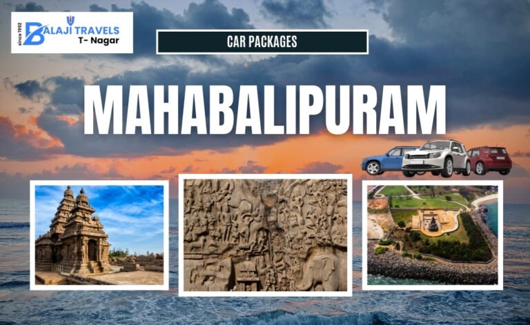 Mahabalipuram Car Packages Plan Your Perfect Trip Today