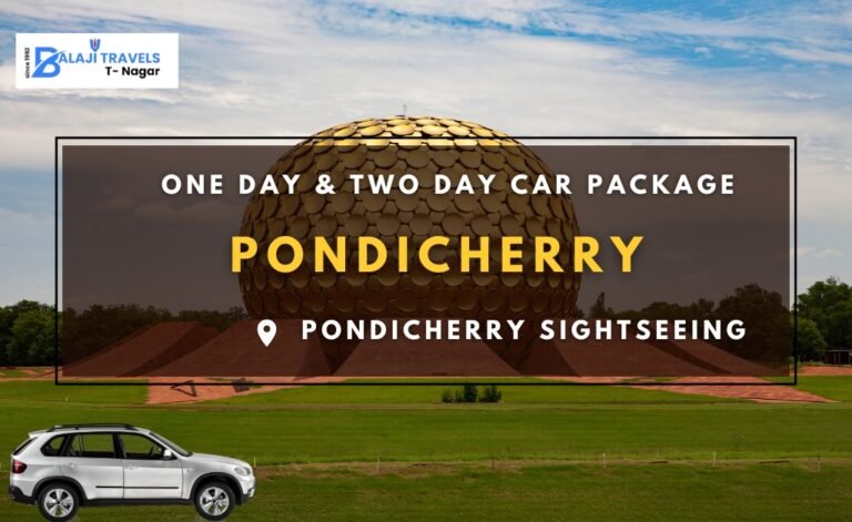 Pondicherry One Day and Two Day Car Package from Chennai