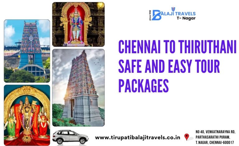 Chennai to Thiruthani Safe and Easy Tour Packages