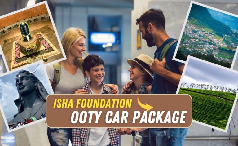 One Day Car Package from Isha Foundation to Ooty Hills