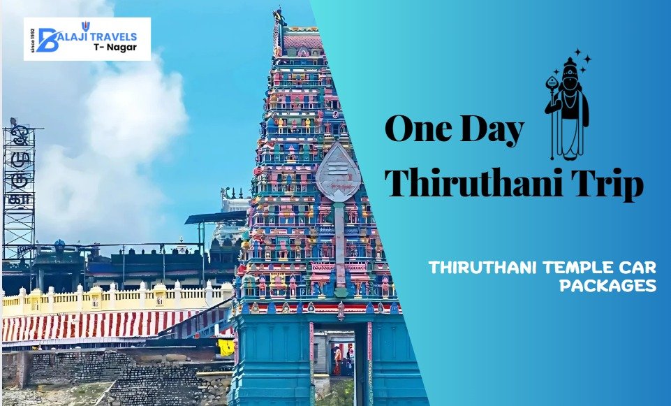 One Day Thiruthani Trip Packages from Chennai