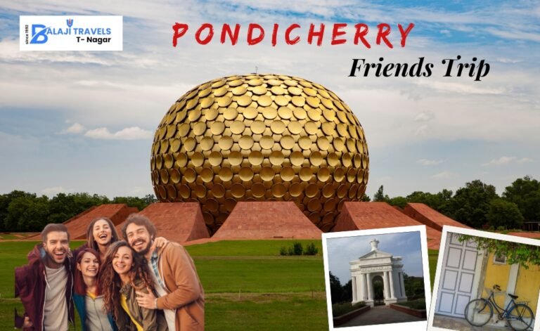 Pondicherry Friends Trip Book Your Tour Car from Chennai