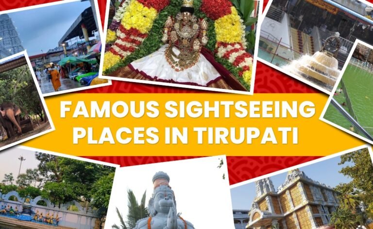 Top Famous Sightseeing Places in Tirupati You Must Visit