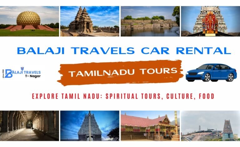 Balaji Travels Trusted Car Rentals for Tamil Nadu Tours