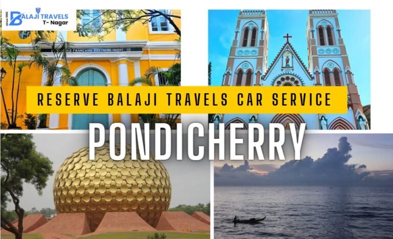 Reserve Balaji Travels Car Service for Pondicherry Journey