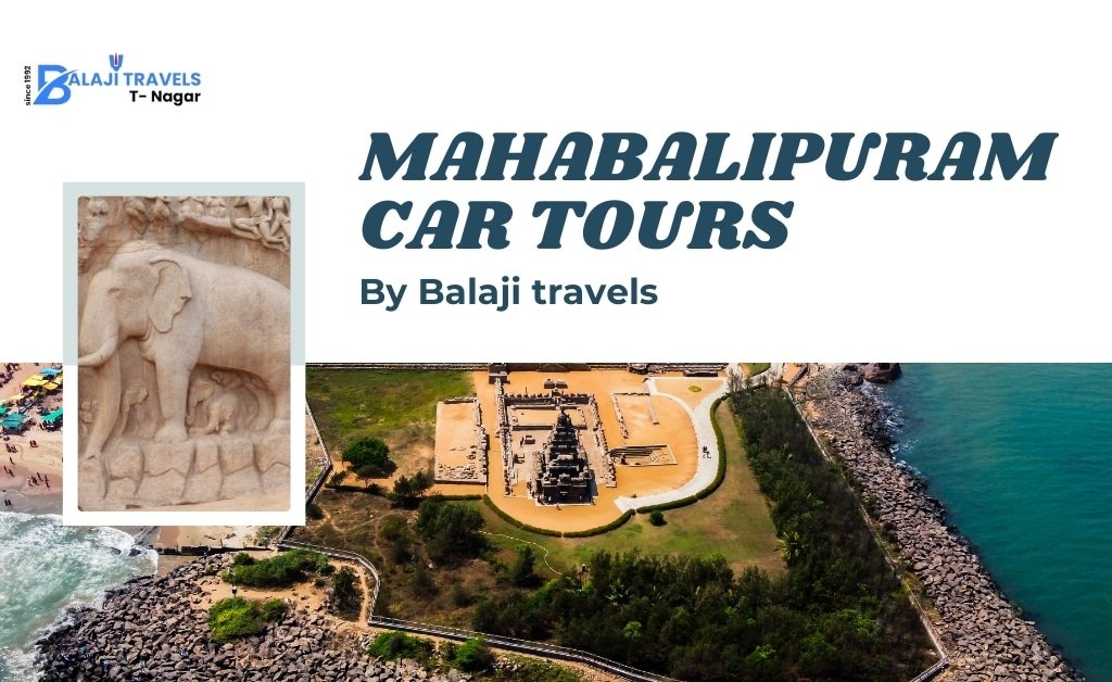 Mahabalipuram Car Tours