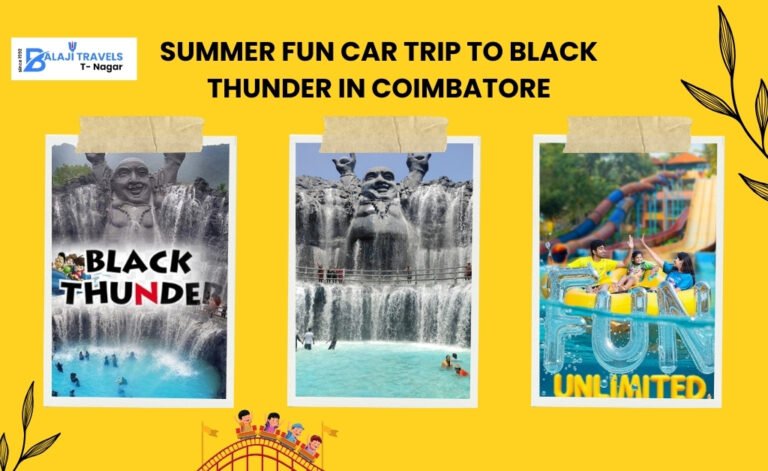 Best Summer Fun Car Trip to Black Thunder in Coimbatore
