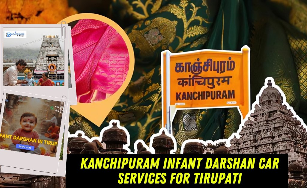 Kanchipuram Infant Darshan Car Services for Tirupati