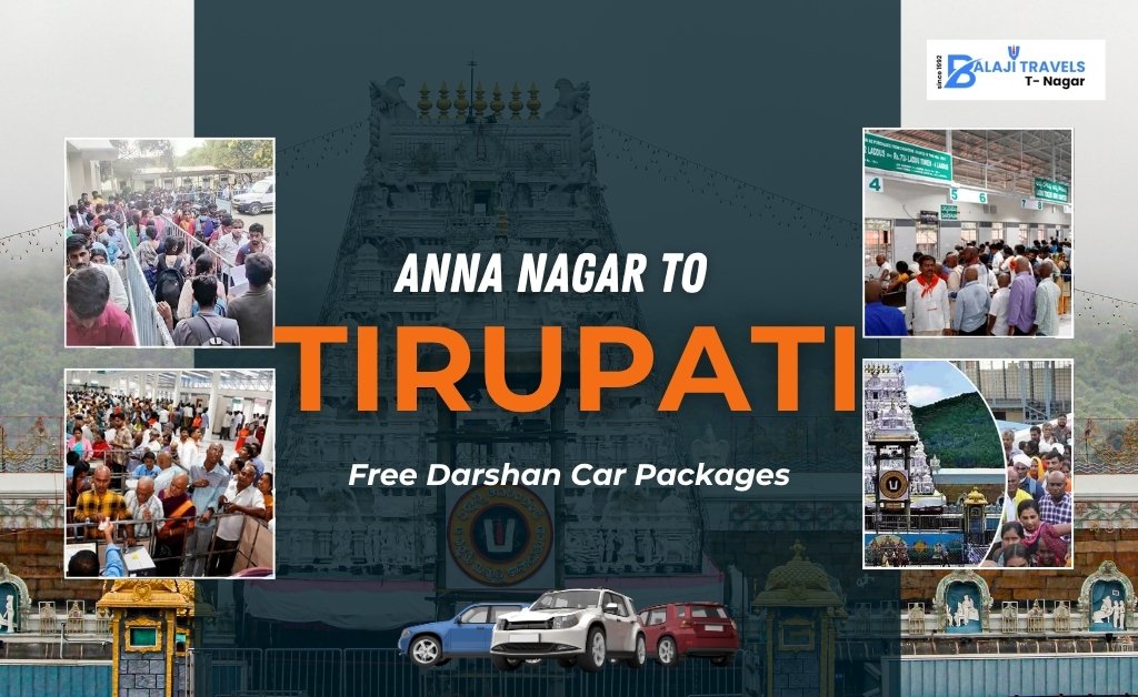 Anna Nagar to Tirupati Two Day Free Darshan