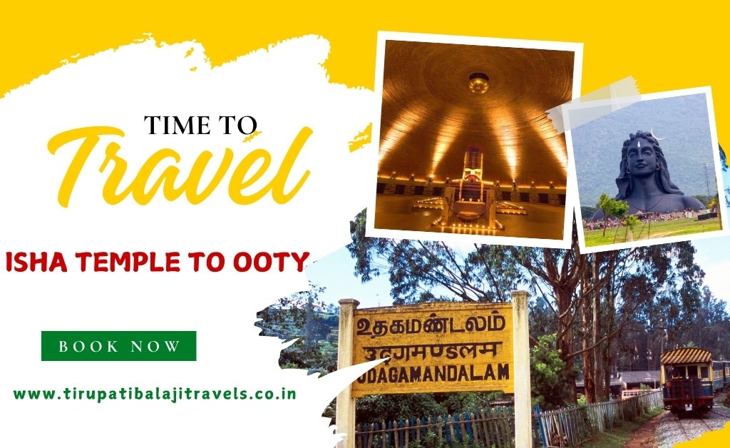 Isha Foundation to Ooty One Day Car