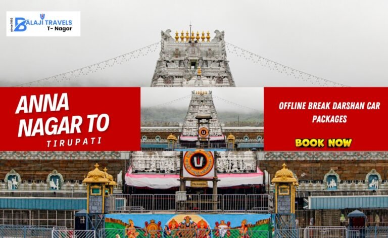 Offline Tirupati VIP Darshan Car Package from Anna Nagar