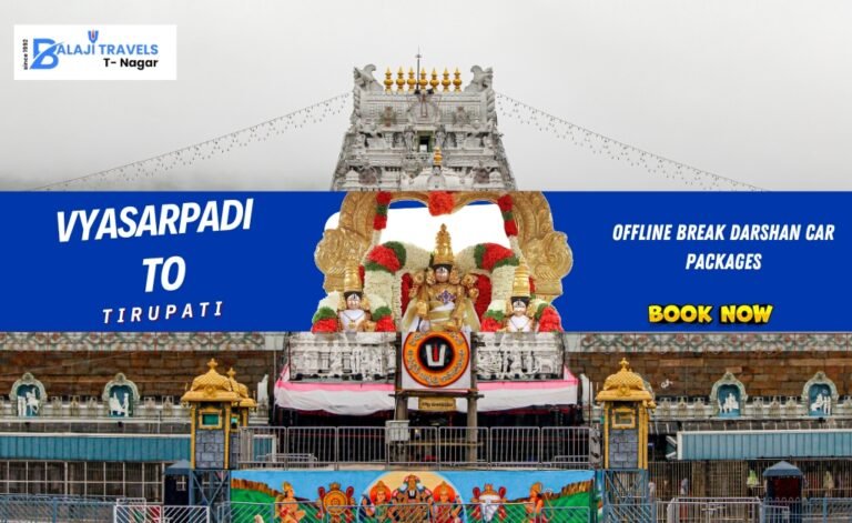 Offline Tirupati VIP Darshan Car Package from Vyasarpadi