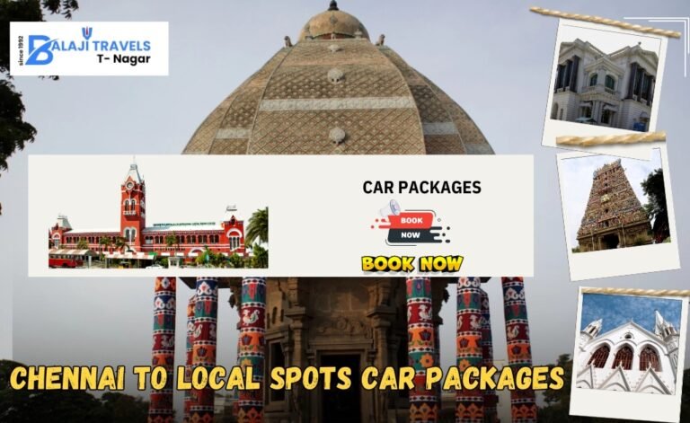 Chennai Local Sightseeing Tour Itinerary and Car Package