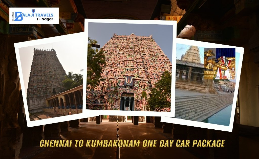 Chennai to Kumbakonam One Day Car Package