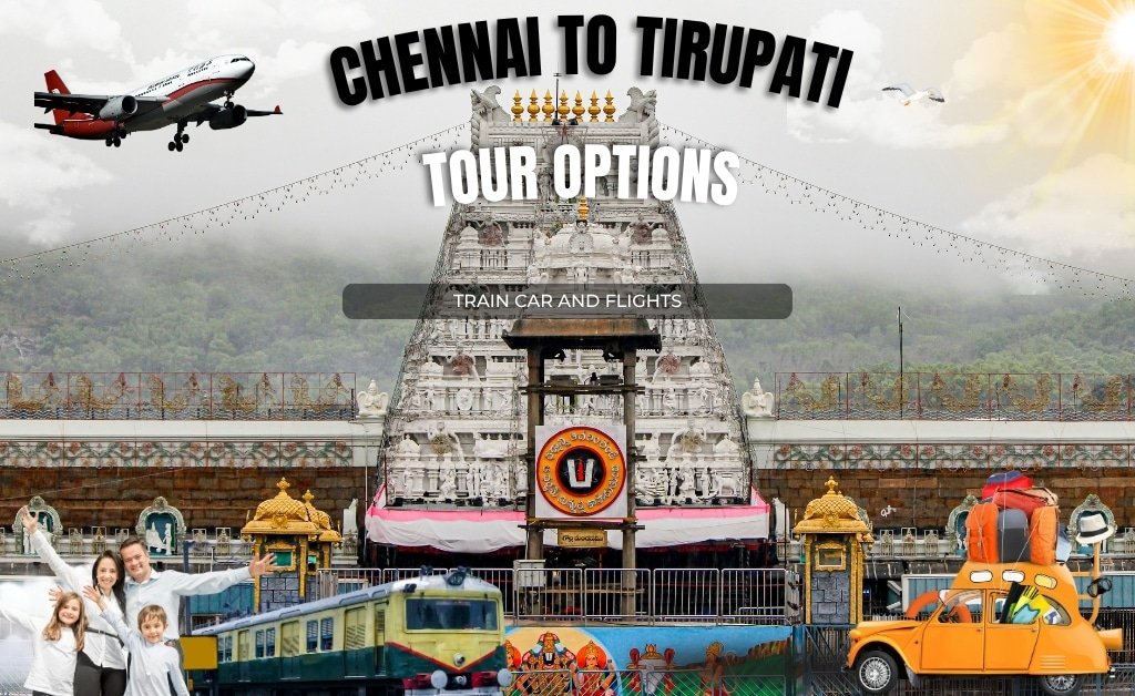 Chennai to Tirupati Tour Options