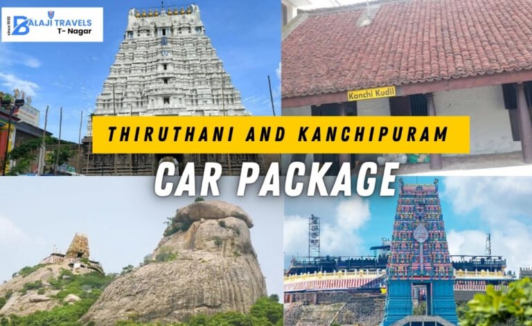 Plan Chennai to Thiruthani and Kanchipuram Tour Package
