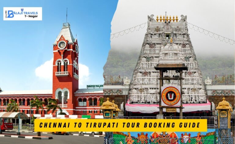 Chennai to Tirupati Tour Booking Guide with Balaji Travels