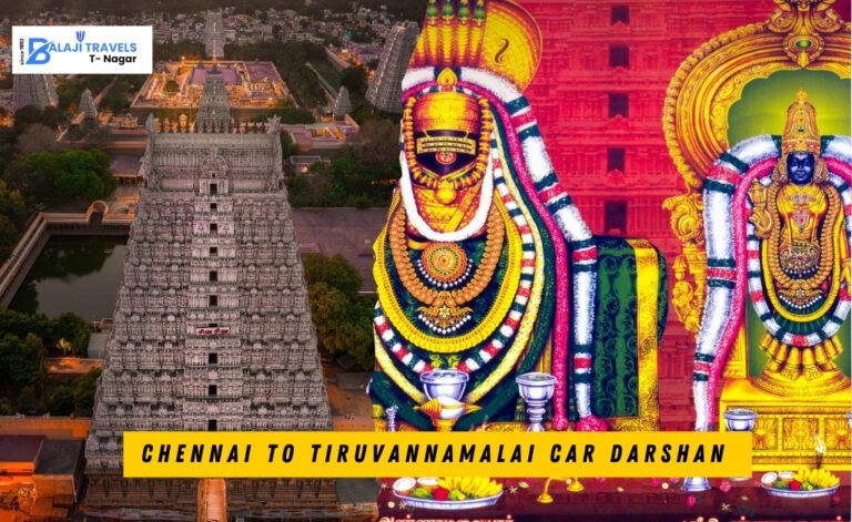 Chennai to Tiruvannamalai Car Darshan One Day Tour Plan
