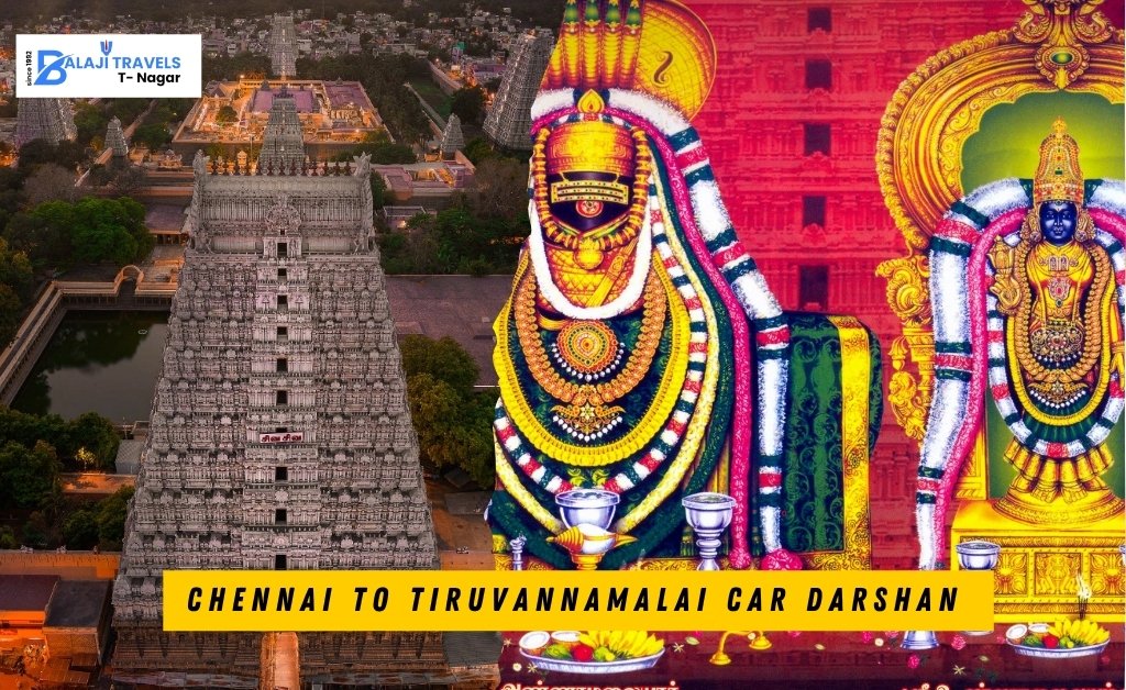 Chennai to Tiruvannamalai Car Darshan