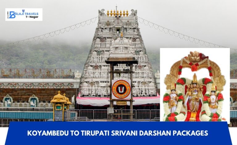 Explore Koyambedu to Tirupati Srivani Darshan Packages Services
